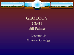 GEOLOGY-Lecture 16-Missouri Geology
