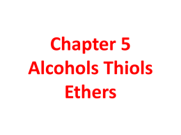 Alcohols, Thiols, and Ethers Ch#5