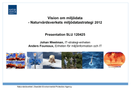 03 Vision om miljödata Sverige, Naturvårdsverket, Johan Westman