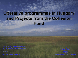 Operative programmes in Hungary and Prjects form the Cohesion