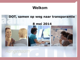 DOT, samen op weg naar transparantie (8 mei 2014)