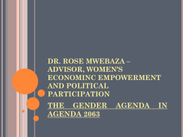 THE GENDER AGENDA IN AGENDA 2063 by DR. ROSE MWEBAZA