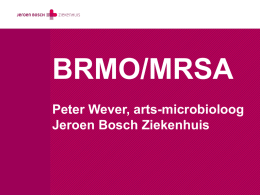 MRSA/BRMO - Jeroen Bosch Ziekenhuis
