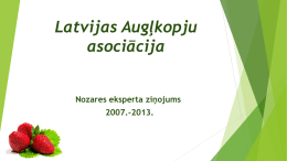 Latvijas Augļkopju asociācijas ziņojums