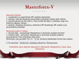 Slide 1 - Masterforex-V prekybos sistemos naudojimas prekybai