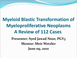 Myeloid Blastic Transformation of Myeloproliferative Neoplasms – A