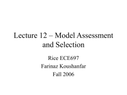 Lecture 12 – Model Assessment and Selection