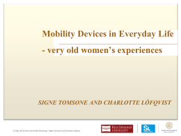 Mobility Devices in Everyday Life among Very Old Europeans