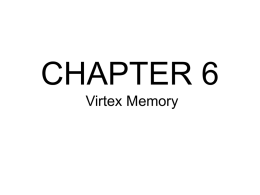 Chapter 6: Virtex Memory