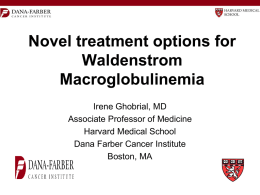 Biology of MM - International Waldenstrom`s Macroglobulinemia
