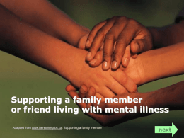 Supporting a family member or friend