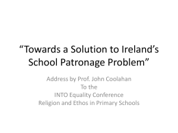 “Towards a Solution to Ireland`s School Patronage Problem”