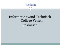 Informatie avond - Technisch College Velsen