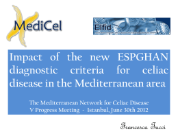 Impact of the new ESPGHAN diagnostic criteria for celiac