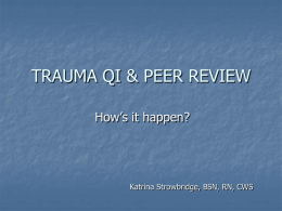 TRAUMA QI & PEER REVIEW