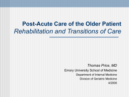 Post-Acute Care of the Elderly Patient Rehabilitation and Functional