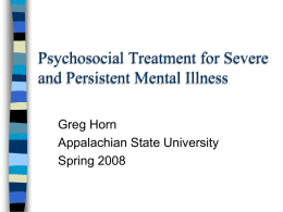 Psychosocial Treatment for Severe and Persistent Mental Illness