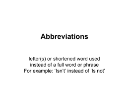 Abbreviations letter(s) or shortened word used