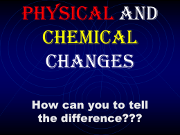 Physical or Chemical Change?