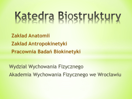Katedra Biostruktury - Akademia Wychowania Fizycznego we