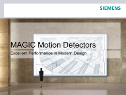 MAGIC Motion Detectors