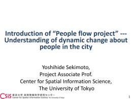 “People Flow Project” and “Geo-spatial data recycling Project”