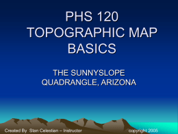 PHS 120 TOPOGRAPHIC MAP BASICS