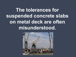 The tolerances for suspended concrete slabs on metal deck are