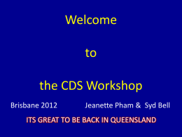 Welcome to the CDS Workshop