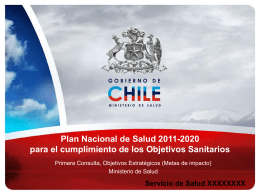 Presentación PNS 2011-2020 - Servicio de Salud Araucanía Sur