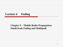 Lecture 6 Fading