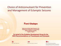 Choice of anticonvulsant for PE-E, Femi Oladapo