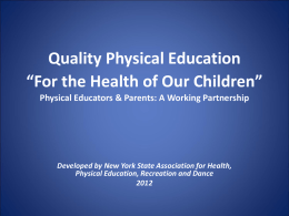 Quality Physical Education “For the Health of Our