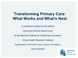 Transforming Primary Care: What Works and What`s Next