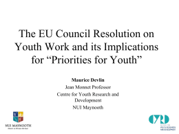 The EU Council Resolution on Youth Work and its Implications for