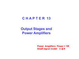 CHAPTE R 13 Output Stages and Power Amplifiers Power