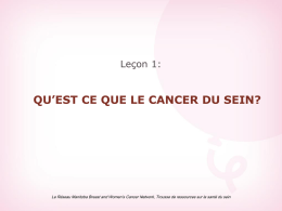 Leçon 1 : Qu`est-ce que le cancer du sein?