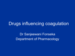 Drugs influencing coagulation