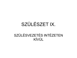SZÜLÉSZET IX.