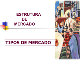 Tipos de Mercado. - Professor Francisco Salles