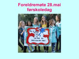Foreldremøte førskoledagen 28.05.2014