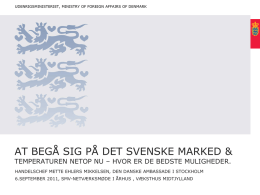 Præsentation: Muligheder og udfordringer på det svenske marked