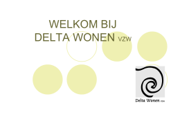 DeltaWonen_v20110508 - Lokaal Welzijnsbeleid in GENT