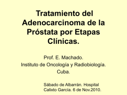 Tratamiento del adenocarcinoma de la próstata por Etapas Clínicas.