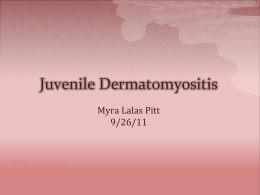 Juvenile Dermatomyositis 9/26/11 Morning Report