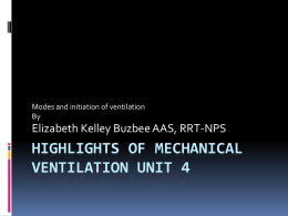 Highlights of Mechanical ventilation Unit 4