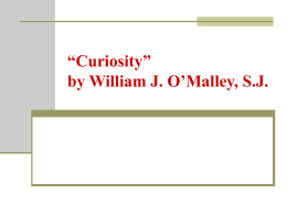 "Curiosity" by William J. O`Malley, S.J.