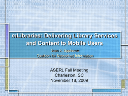 mLibraries – Delivering Library Services to Mobile Users