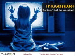 Through Glass Transfer - Ted says this can`t end well