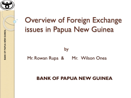 Overview of Foreign Exchange issues in Papua New Guinea